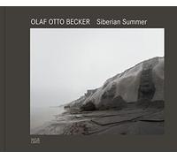 Olaf Otto Becker: Siberian Summer