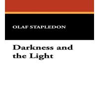 Olaf Stapledon Darkness & the Light Paperback Book Olaf Stapledon Multicolor