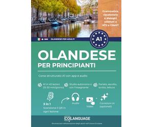 Olandese per principianti: Corso strutturato A1 con app e audio: Impara l'olandese A1 in modo pratico con dialoghi, grammatica e audio. Perfetto per ... NT2 e CNaVT.: 1 (Olandese per adulti)