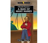 Olaudah Equiano: A Man of Many Names (Trail Blazers)