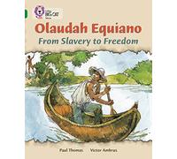 Collins Big Cat â Olaudah Equiano: From Slavery to Freedom: Band 15/Emerald: Band 15/Emerald Phase 5, Bk. 22 (Paperback)