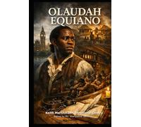 OLAUDah EQUIANO: Memory Against the World