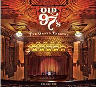 Old 97's - The Grand Theatre Volume One