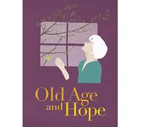 Old Age and Hope