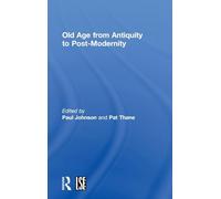 Old Age from Antiquity to Post-Modernity: 1 (Routledge Studies in Cultural History)