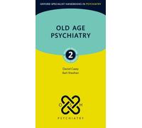 Old Age Psychiatry (Oxford Specialist Handbooks in Psychiatry)