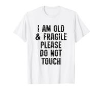 Old and Fragile Do Not Touch Funny Grandpa T-Shirt