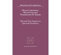 Old and New Aspects in Spectral Geometry: 534 (Mathematics and Its Applications)