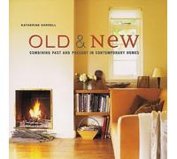 Old and New: Combining Past and Present in Contemporary Homes