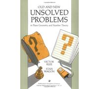 Old and New Unsolved Problems in Plane Geometry and Number Theory (Dolciani Mathematical Expositions)