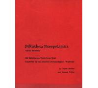 Old Babylonian Texts from Kish Conserved in the Istanbul Archaeological Museums (Bibliotheca Mesopotamica): 17