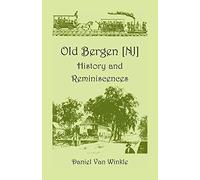 Old Bergen, New Jersey: History and Reminiscences