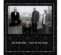 Old Blind Dogs - Four On The Floor [Australian Import]