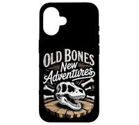 Old Bones New Adventures Funny Fossil Saying Case for iPhone 16