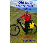 Old but Electrified #1 - Scotland: E-biking along The Great North Trail