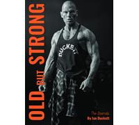 Old But Strong - The Journals