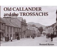 Old Callander and the Trossachs