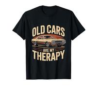 Old Cars are My Therapy Retro Classic Muscle Car T-Shirt