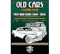 Old Cars Coloring Book: Post-War Icons (1946-1959)
