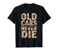 Old Cars Never Die Classic Muscle Car Retro T-Shirt