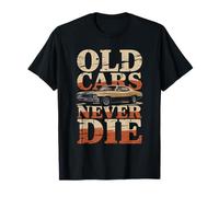 Old Cars Never Die Classic Muscle Car Retro T-Shirt