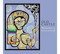 OLD CASTLE - Welcome to Graceland