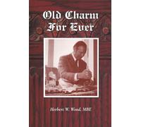 Old Charm For Ever: The Story of Wood Bros.