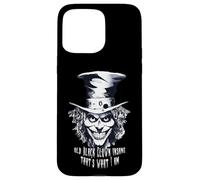 Old Clown Black Crazy That's What I Am Case for iPhone 15 Pro Max