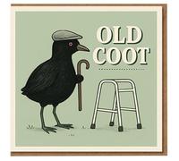 Old Coot Funny Birthday Card - Black Bird in Flat Cap with Cane and Walking Frame - Humorous Getting Older Joke Card for Him, Dad, Grandad or Friend