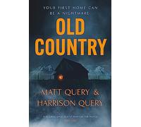 Old Country : The Reddit sensation, soon to be a horror classic for fans of Paul Tremblay
