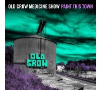 Old Crow Medicine Show - Paint This Town