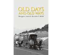 Old Days And Old Ways