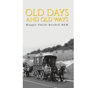 Old Days And Old Ways
