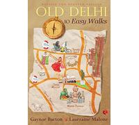 Old Delhi 10 Easy Walks