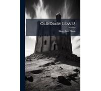 Old Diary Leaves