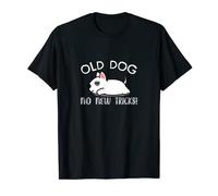 OLD DOG NO NEW TRICKS - FUN FOR DOG LOVERS T-Shirt