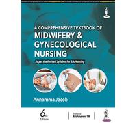 (OLD EDITION) A Comprehensive Textbook of Midwifery & Gynecological Nursing