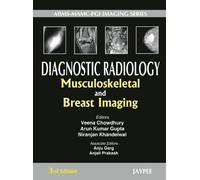 (OLD EDITION) Diagnostic Radiology:musculoskeletal and Breast Imaging (aiims-Mamc-Pgi Imaging Series)