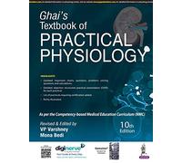 (OLD EDITION) Ghai’s Textbook of Practical Physiology