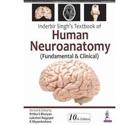 (OLD EDITION) Inderbir Singh's Textbook of Human Neuroanatomy (fundamental & Clinical)