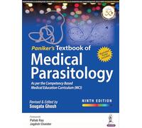 (OLD EDITION) Paniker's Textbook of Medical Parasitology as per the Competency Based Medical Education Curric