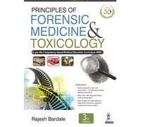 (OLD EDITION) Principles of Forensic Medicine & Toxicology: As Per the Competency-based Medical Education Curriculum (Nmc)