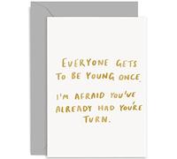 Old English Co. Funny Birthday Card for Mum Dad - Everyone Gets To Be Young Once Hilarious Birthday Card for Him Her - Funny Birthday Greeting Card for Men Women | Blank Inside with Envelope