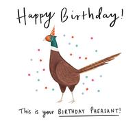 Old English Co. Funny Pheasant Birthday Card - Celebrations Greeting Card for Him or Her | Humour Animal Pun For Sister, Brother, Mum, Dad, Son, Daughter | Blank Inside & Envelope Included