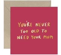 Old English Co. Never Too Old To Need Your Parents Birthday Card - Funny Heartfelt Card for Mother's Day Card | Gift for Mum from Son, Daughter, Children | Blank Inside & Envelope Included (Mum)