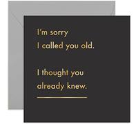Old English Co. Sorry I Called You Old Birthday Card - Funny Age Card for Men and Women | Humorous Joke for Sister, Brother, Girlfriend, Best Friend, Him, Her | Blank Inside & Envelope Included