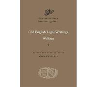 Old English Legal Writings: 66 (Dumbarton Oaks Medieval Library)