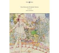 Old English Nursery Songs - Pictured by Anne Anderson