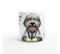Old English Sheepdog/OES Funny Dog Gift Ceramic Mug/Coffee Cup - I Don't Need to Pay for Therapy