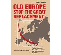 Old Europe Stop The Great Replacement